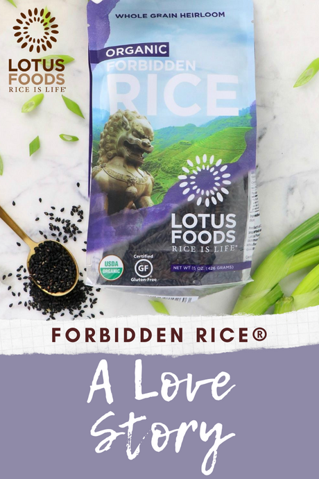Forbidden Rice® – A Love Story