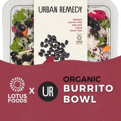 Lotus Foods x Urban Remedy Organic Burrito Bowl Launch